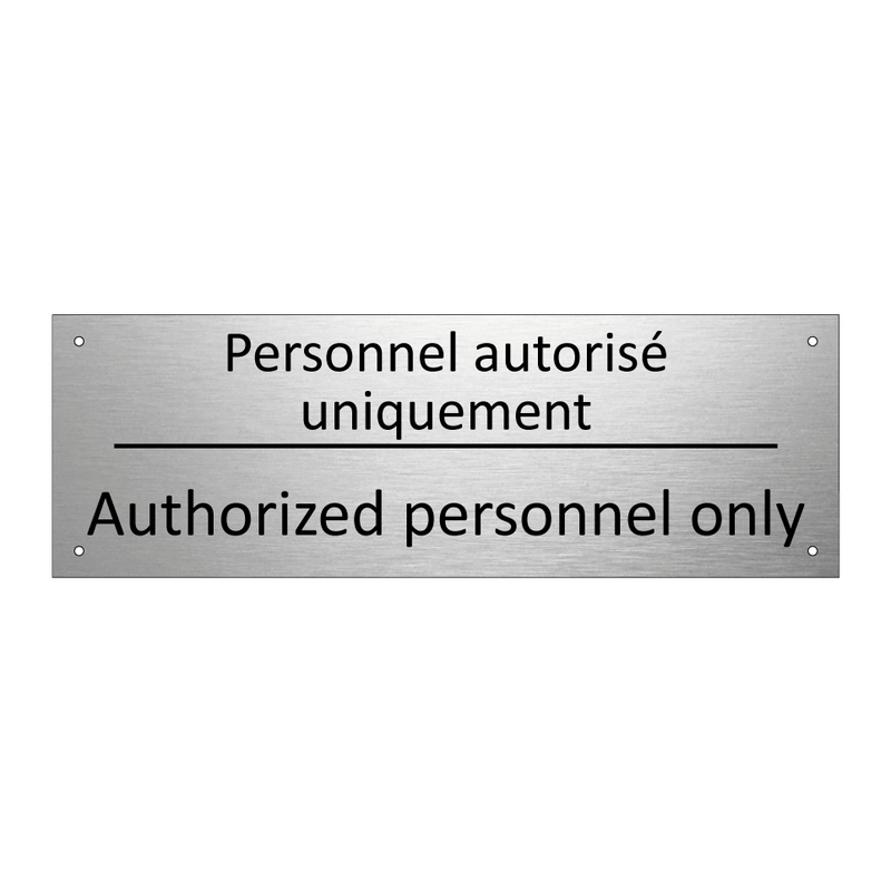 Personnel autorisé uniquement - Authorized personnel only