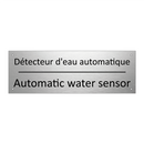 Détecteur d'eau automatique - Automatic water sensor