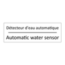 Détecteur d'eau automatique - Automatic water sensor