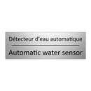 Détecteur d'eau automatique - Automatic water sensor