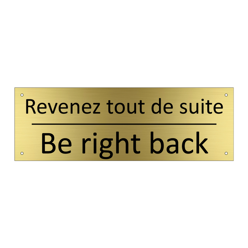 Revenez tout de suite - Be right back