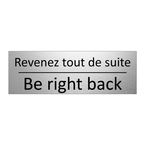 Revenez tout de suite - Be right back