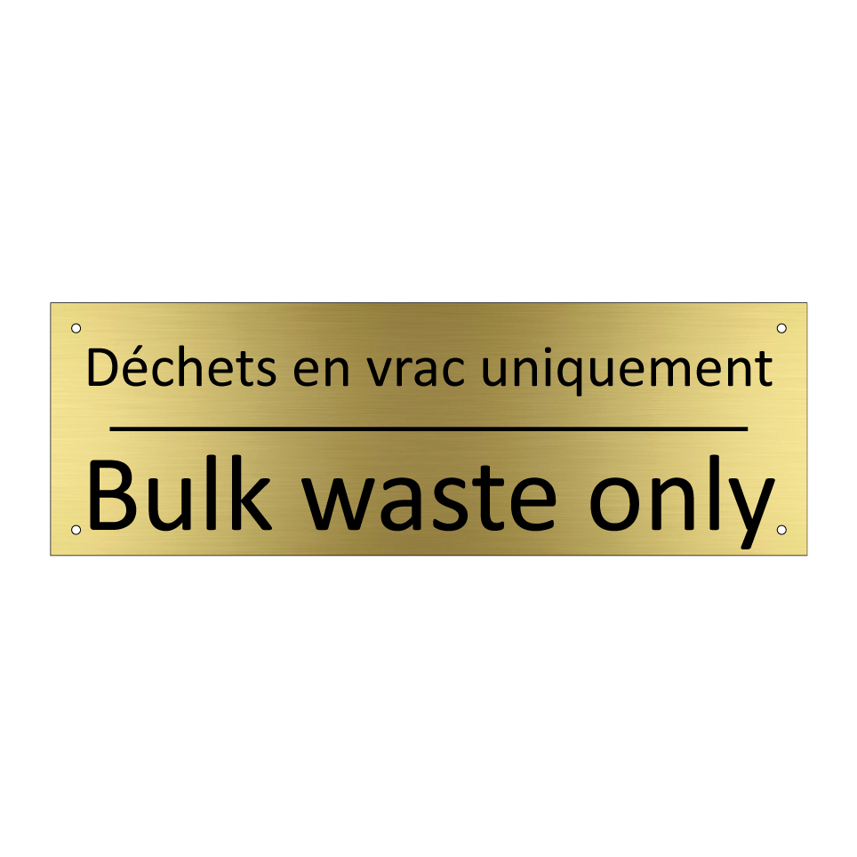 Déchets en vrac uniquement - Bulk waste only