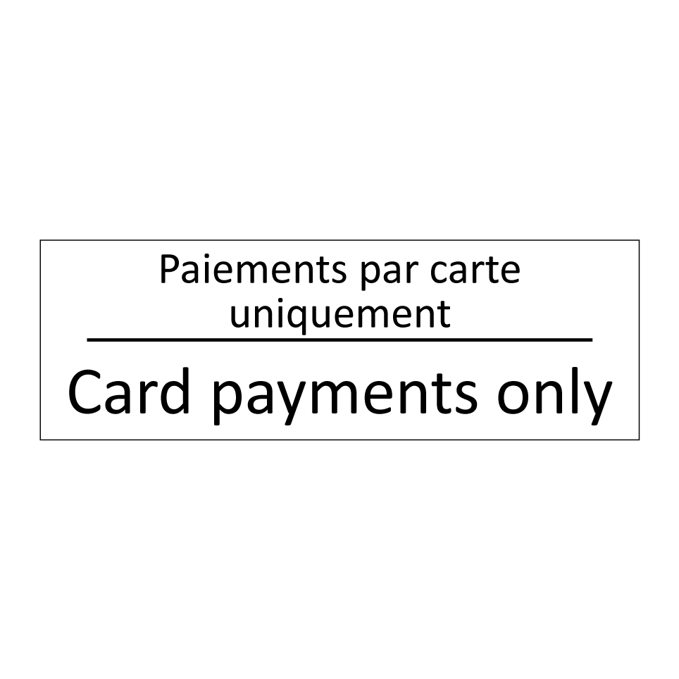 Paiements par carte uniquement - Card payments only