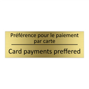 Préférence pour le paiement par  /.../ - Card payments preffered