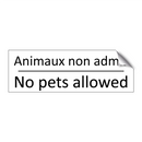 Animaux non admis - No pets allowed