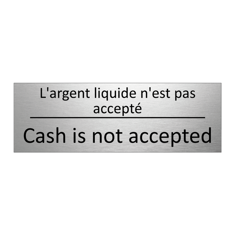 L'argent liquide n'est pas accepté /.../ - Cash is not accepted
