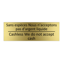 Sans espèces Nous n'acceptons  /.../ - Cashless We do not accept cash