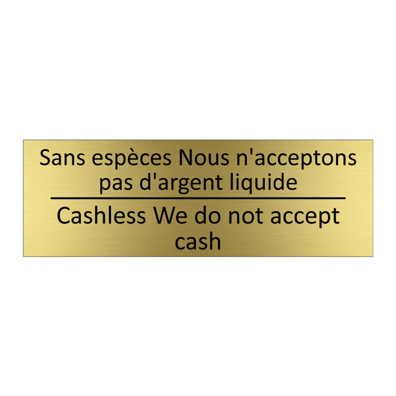 Sans espèces Nous n'acceptons  /.../ - Cashless We do not accept cash