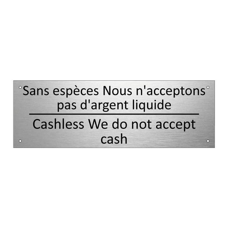 Sans espèces Nous n'acceptons  /.../ - Cashless We do not accept cash