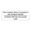 Sans espèces Nous n'acceptons  /.../ - Cashless We do not accept cash