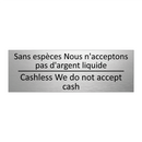 Sans espèces Nous n'acceptons  /.../ - Cashless We do not accept cash