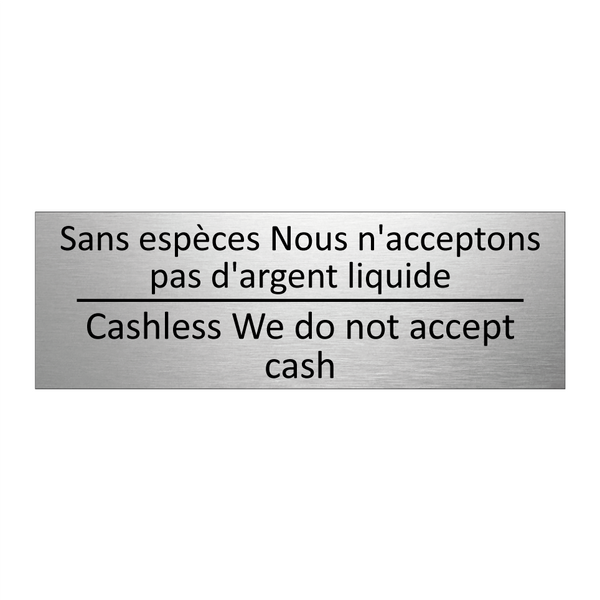 Sans espèces Nous n'acceptons  /.../ - Cashless We do not accept cash