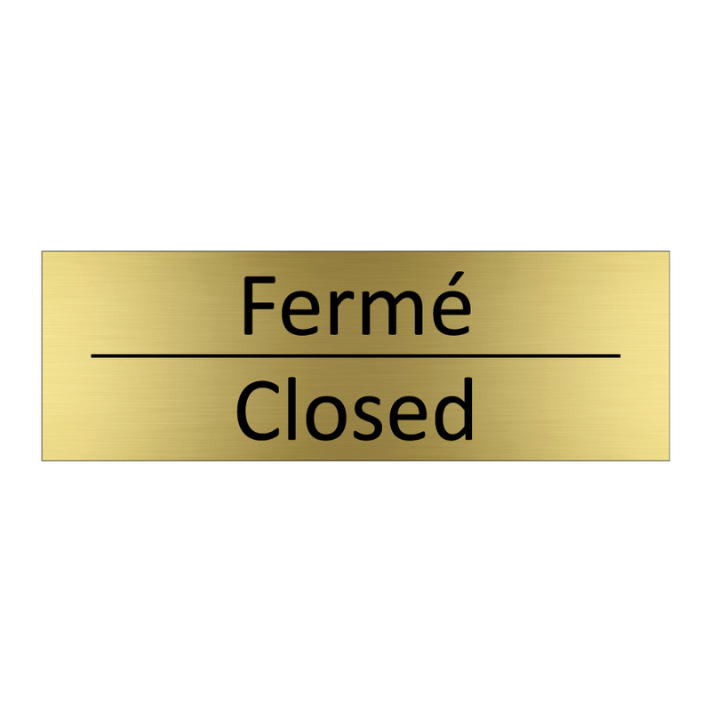 Fermé - Closed