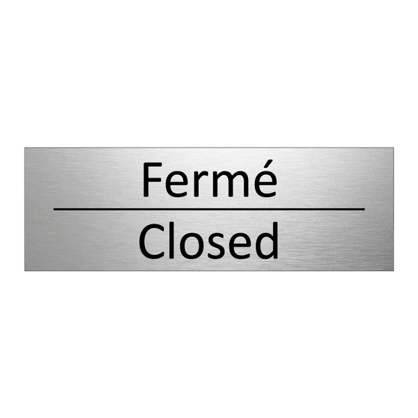 Fermé - Closed