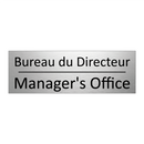 Bureau du Directeur - Manager's Office