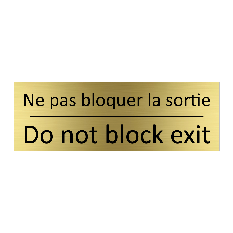 Ne pas bloquer la sortie - Do not block exit
