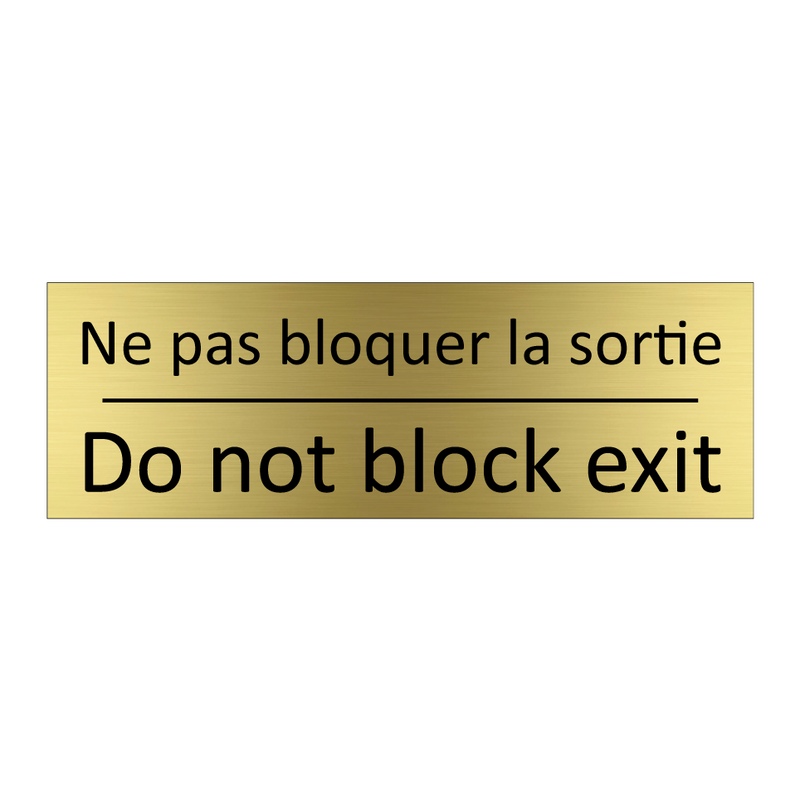 Ne pas bloquer la sortie - Do not block exit