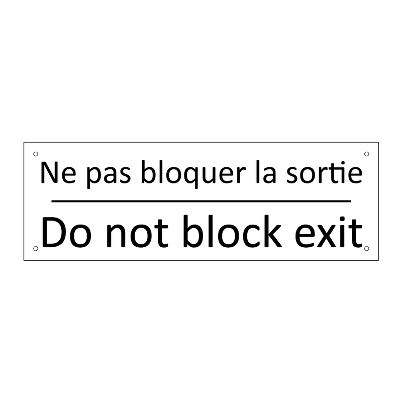 Ne pas bloquer la sortie - Do not block exit