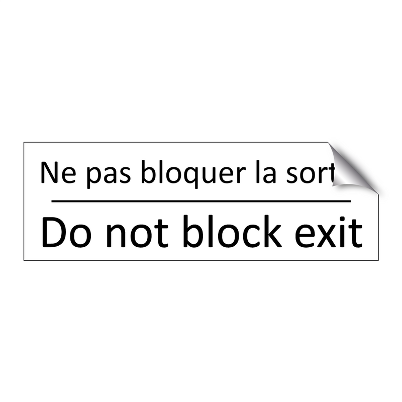 Ne pas bloquer la sortie - Do not block exit