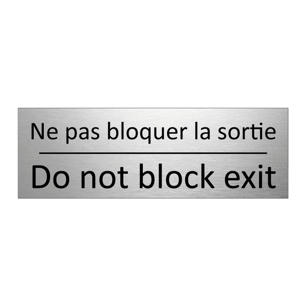 Ne pas bloquer la sortie - Do not block exit