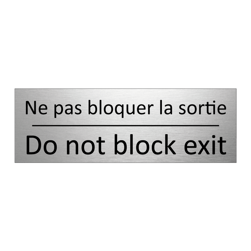Ne pas bloquer la sortie - Do not block exit