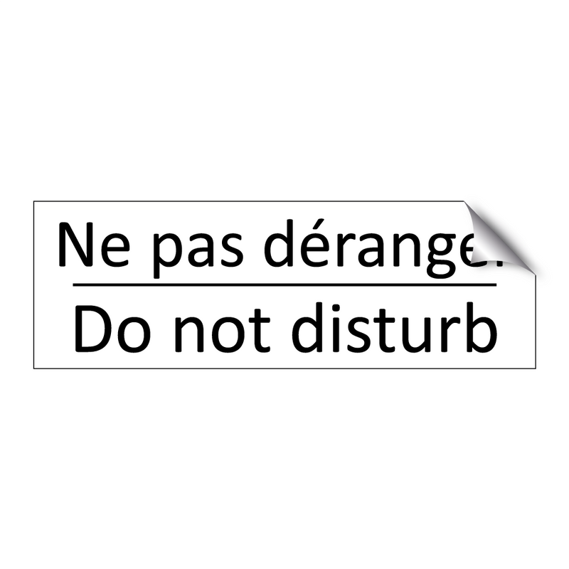 Ne pas déranger - Do not disturb