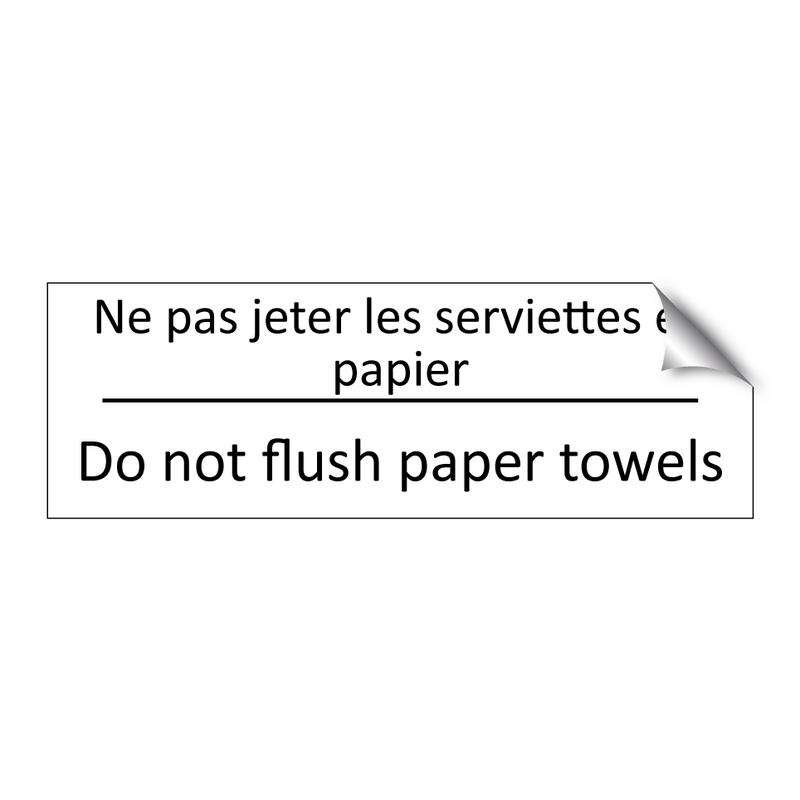 Ne pas jeter les serviettes en  /.../ - Do not flush paper towels