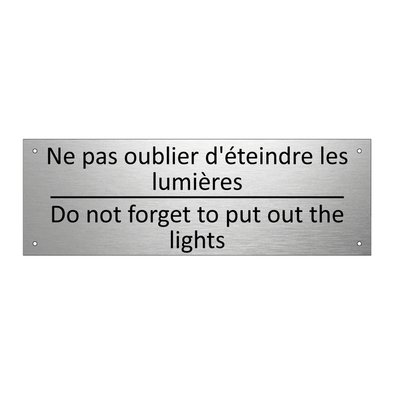 Ne pas oublier d'éteindre les  /.../ - Do not forget to put out the lights /.../