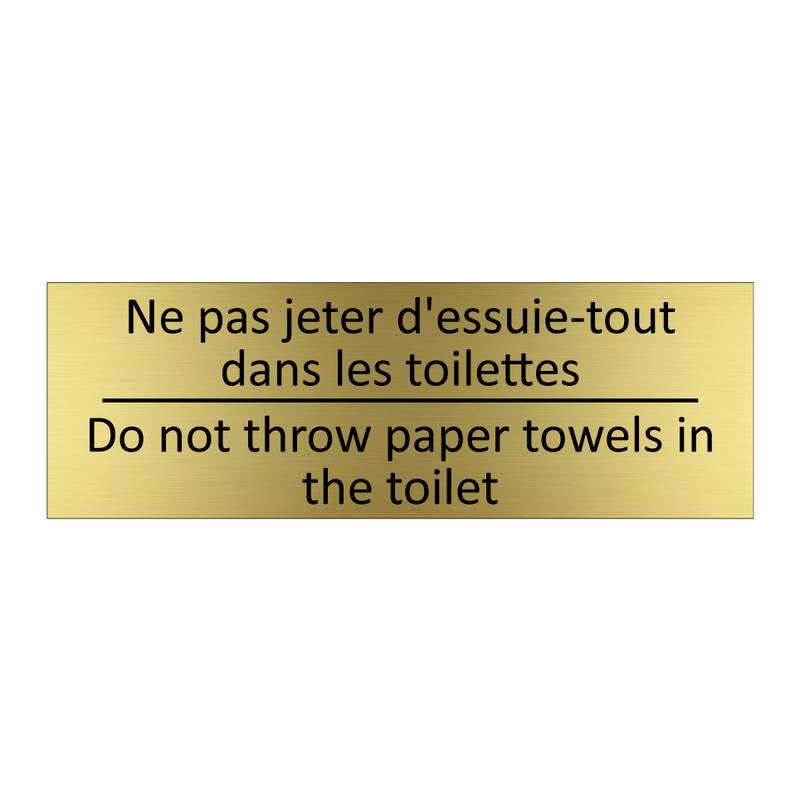 Ne pas jeter d'essuie-tout dans  /.../ - Do not throw paper towels in the  /.../