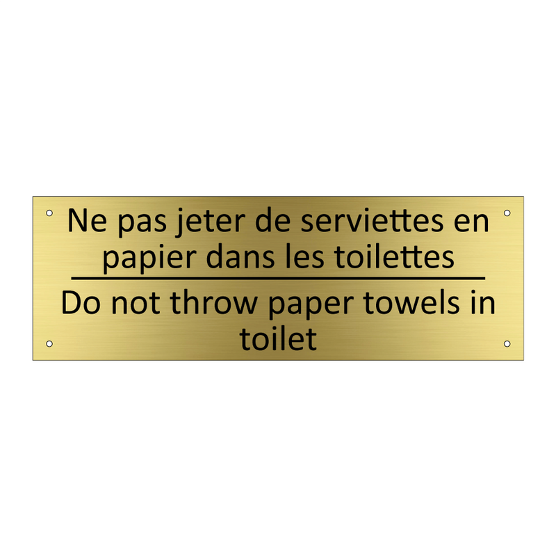 Ne pas jeter de serviettes en  /.../ - Do not throw paper towels in toilet /.../
