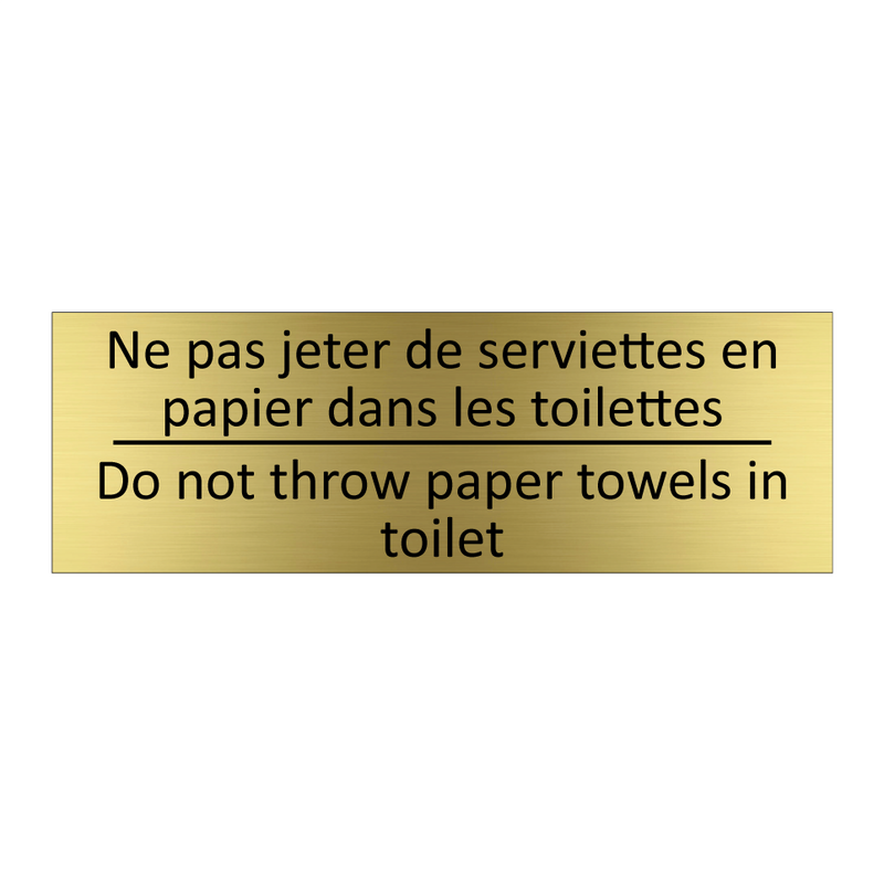 Ne pas jeter de serviettes en  /.../ - Do not throw paper towels in toilet /.../