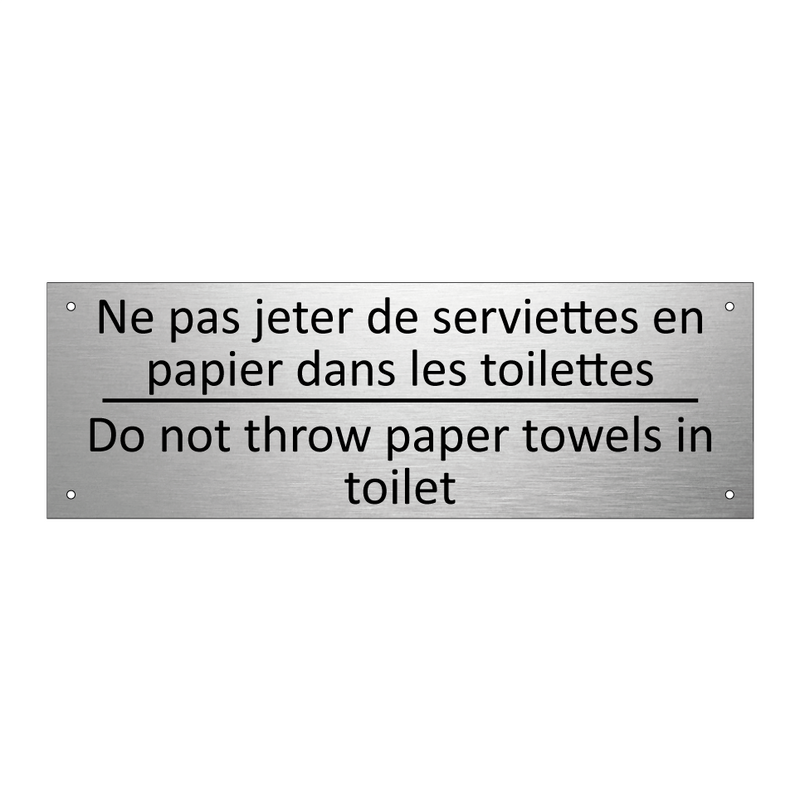 Ne pas jeter de serviettes en  /.../ - Do not throw paper towels in toilet /.../