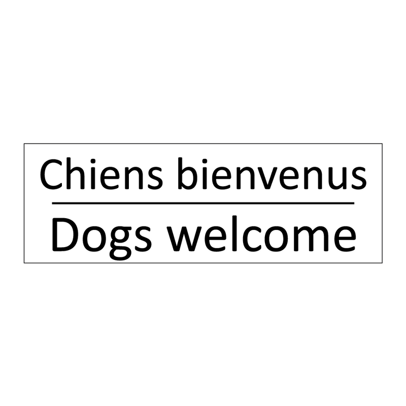 Chiens bienvenus - Dogs welcome