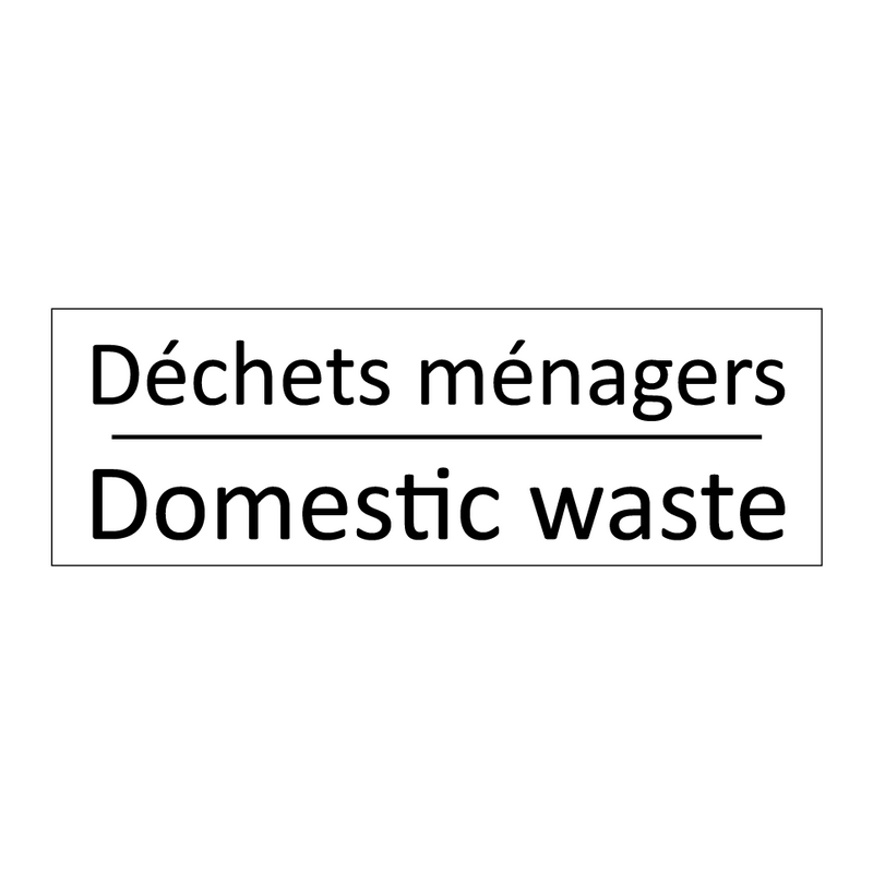 Déchets ménagers - Domestic waste