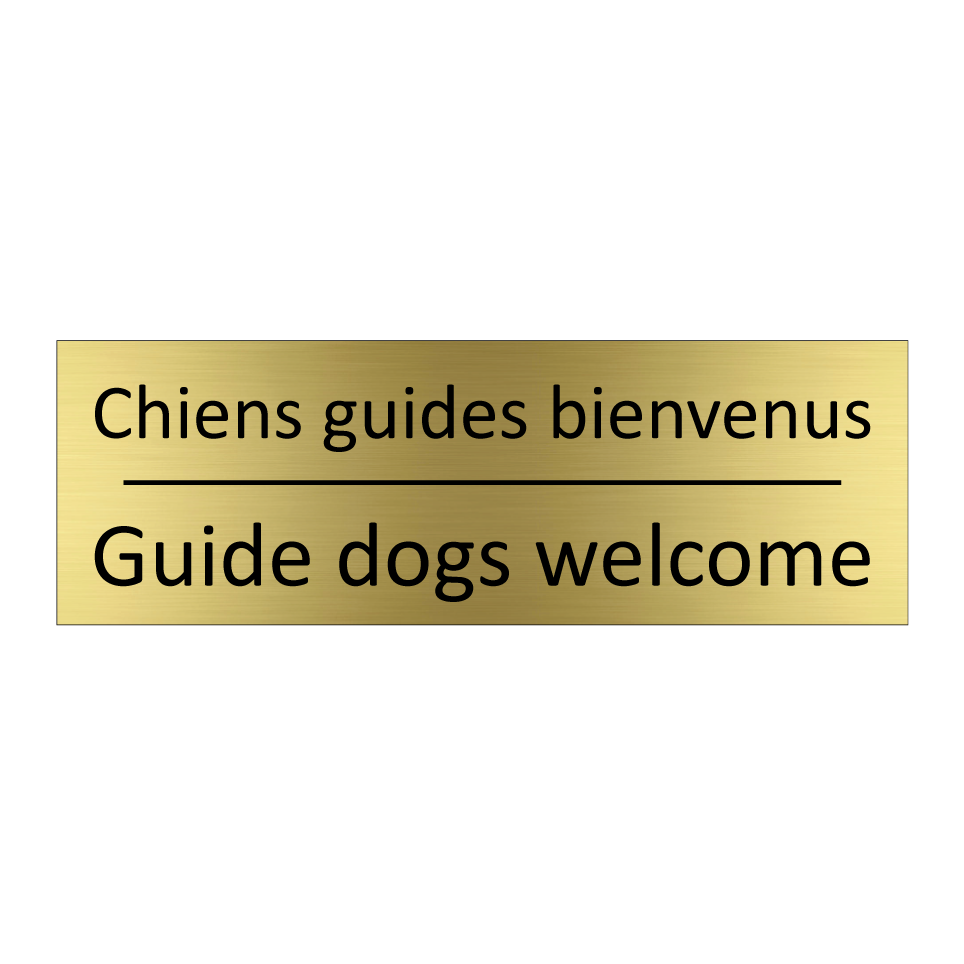 Chiens guides bienvenus - Guide dogs welcome