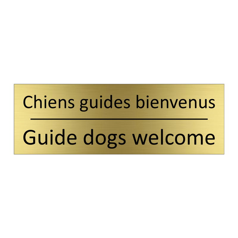 Chiens guides bienvenus - Guide dogs welcome