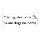 Chiens guides bienvenus - Guide dogs welcome