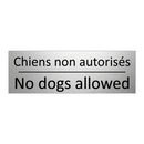 Chiens non autorisés - No dogs allowed
