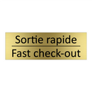 Sortie rapide - Fast check-out