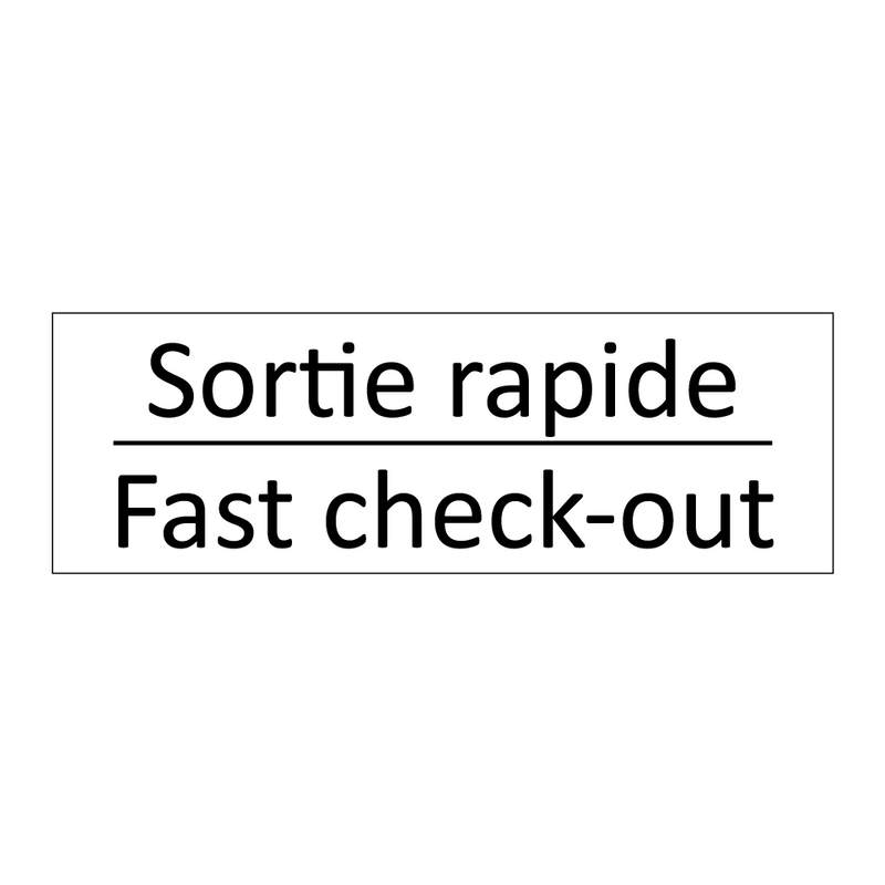 Sortie rapide - Fast check-out