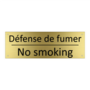 Défense de fumer - No smoking
