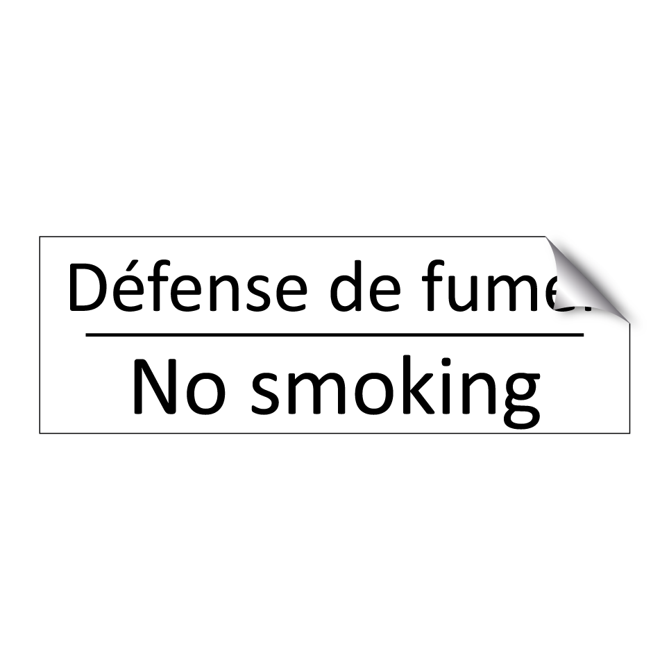 Défense de fumer - No smoking