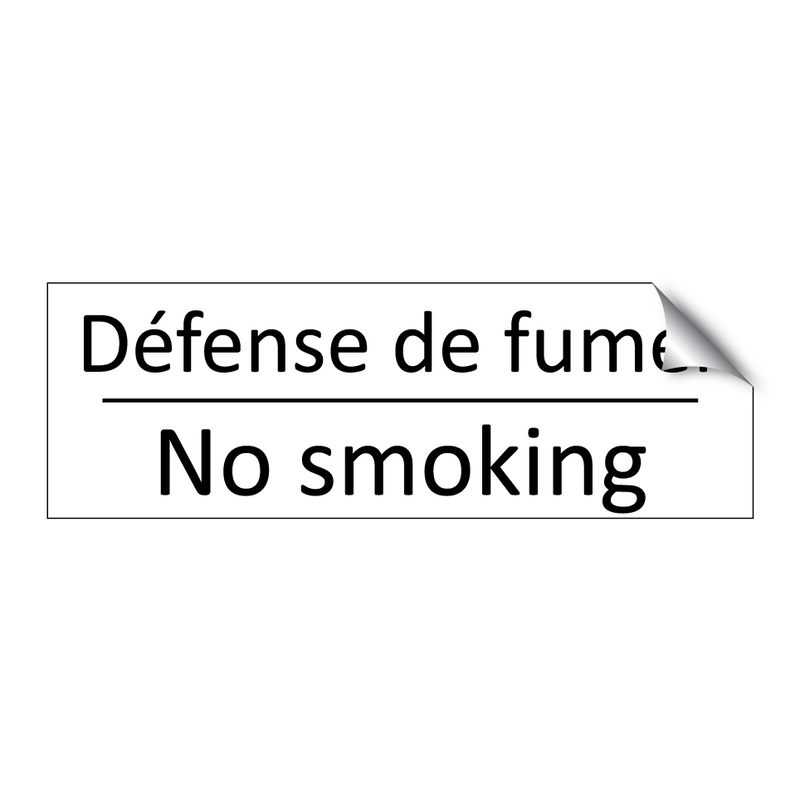 Défense de fumer - No smoking
