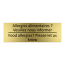 Allergies alimentaires ? Veuillez  /.../ - Food allergies? Please let us  /.../