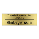 Zone d'élimination des déchets - Garbage room