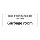 Zone d'élimination des déchets - Garbage room