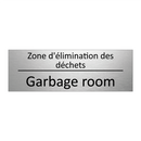 Zone d'élimination des déchets - Garbage room