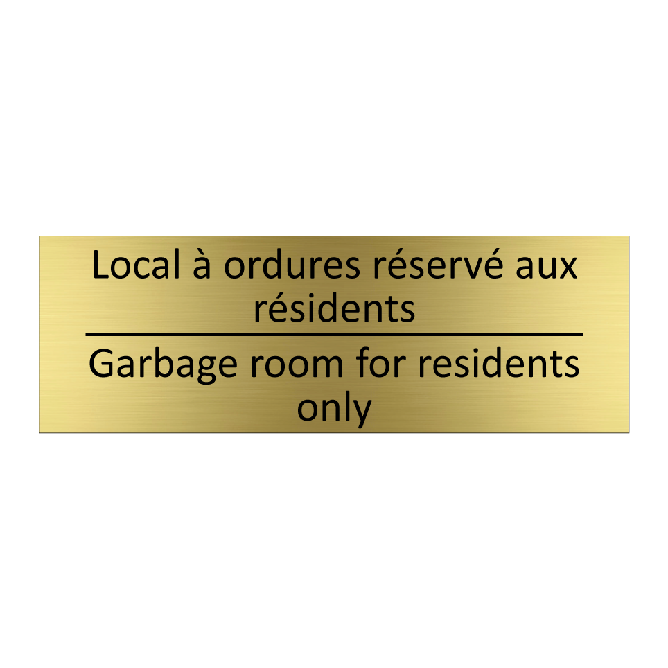 Local à ordures réservé aux résidents /.../ - Garbage room for residents only /.../