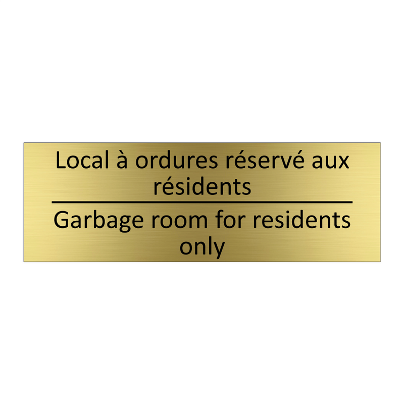 Local à ordures réservé aux résidents /.../ - Garbage room for residents only /.../